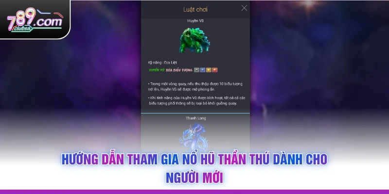 Hướng dẫn tham gia Nổ Hũ Thần Thú dành cho người mới